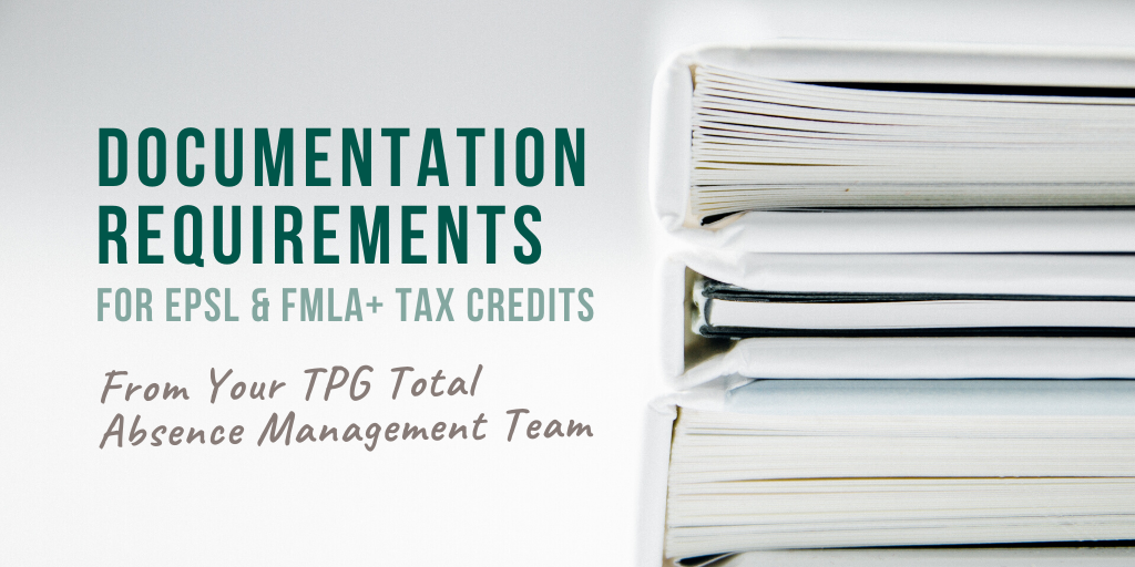 Employee Documentation Requirements for EPSL & FMLA+ Tax Credits - The ...