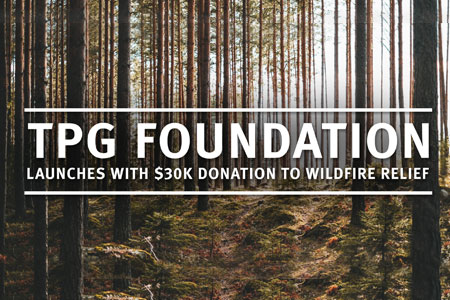 Image for TPG Foundation Launches with $30K Donation  to American Red Cross for Wildfire Relief