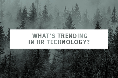 Image for WHAT’S TRENDING IN HR TECHNOLOGY