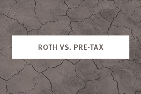 Image for Roth vs. Pre-Tax: An Intro